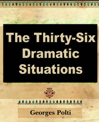 The Thirty Six Dramatic Situations