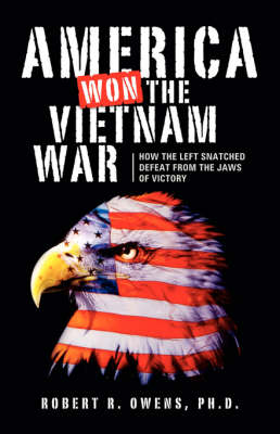 America Won the Vietnam War!