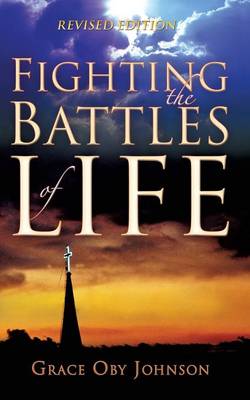 Fighting the Battles Of Life