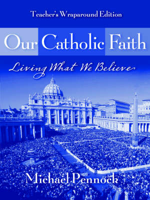 Our Catholic Faith: Leader Edition