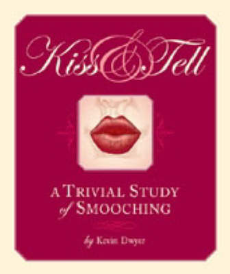Kiss and Tell