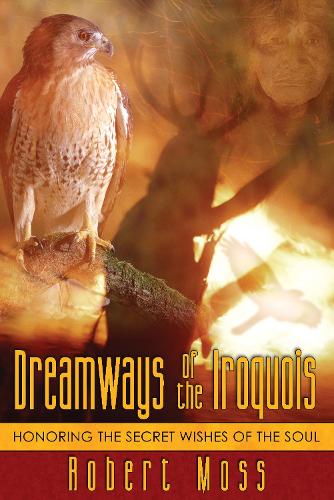 Dreamways of the Iroquois