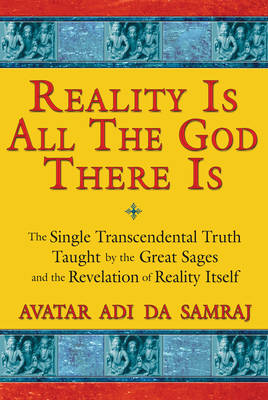 Reality is All the God There is