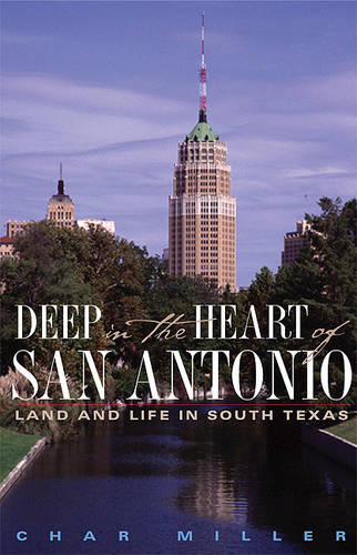 Deep in the Heart of San Antonio