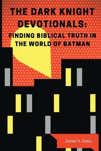 The Dark Knight Devotionals