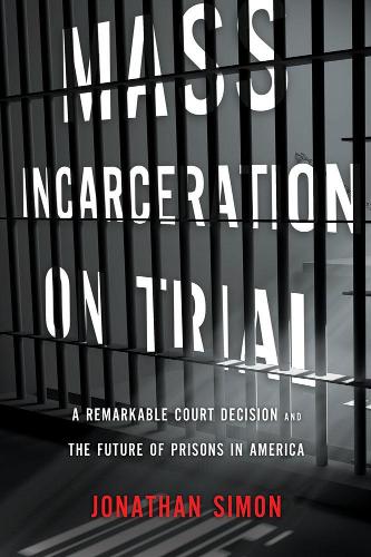 Mass Incarceration On Trial