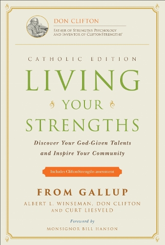 Living Your Strengths Catholic Edition