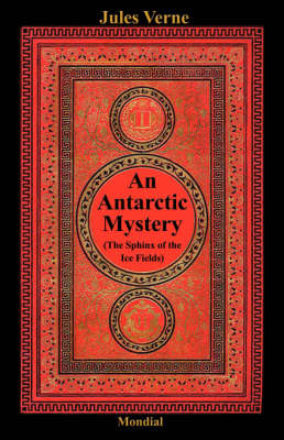 An Antarctic Mystery (The Sphinx of the Ice Fields)