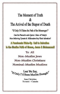 The Moment of Truth & the Arrival of the Stupor of Death