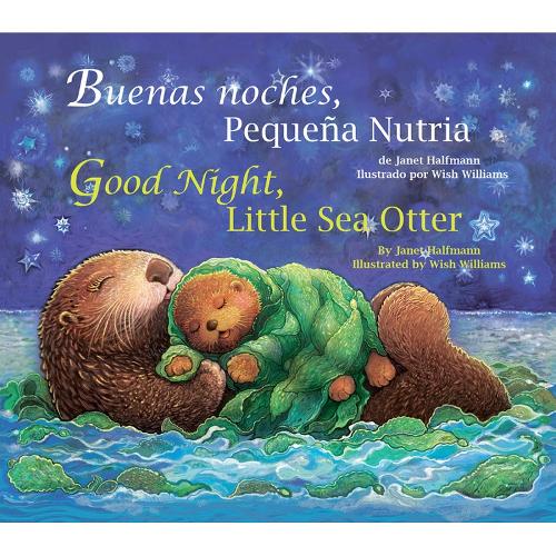 Buenas Noches, Pequena Nutria/Good Night, Little Sea Otter