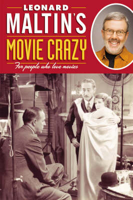 Leonard Maltin's Movie Crazy