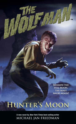 The Wolf Man Volume 1 Hunter's Moon Volume