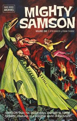 Mighty Samson Archives Volume 1