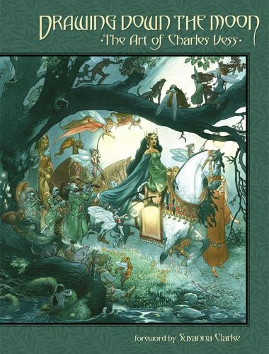 Drawing Down The Moon: The Art Of Charles Vess