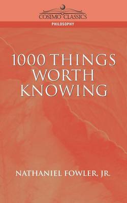 1000 Things Worth Knowing