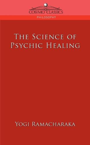 The Science of Psychic Healing