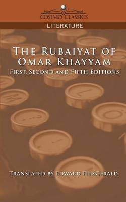 The Rubaiyat of Omar Khayyam, First, Second and Fifth Editions