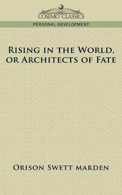 Rising in the World, or Architects of Fate