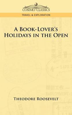 A Book-Lover's Holidays in the Open