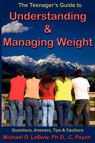 The Teenager's Guide to Understanding & Managing Weight