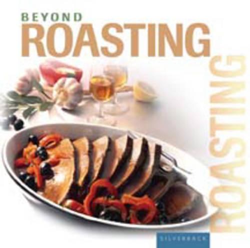 Beyond Roasting