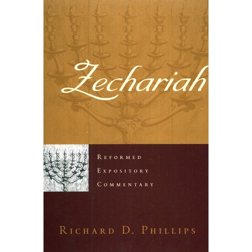 Reformed Expository Commentary: Zechariah
