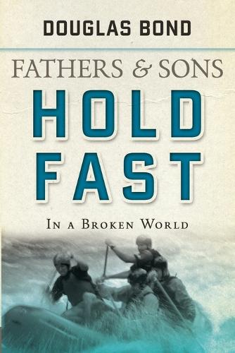 Hold Fast in a Broken World