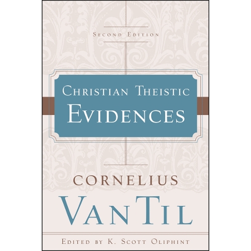 Christian Theistic Evidences