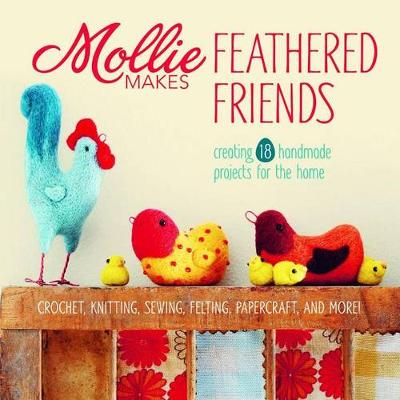 Mollie Makes Feathered Friends
