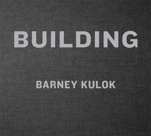 Barney Kulok: Building