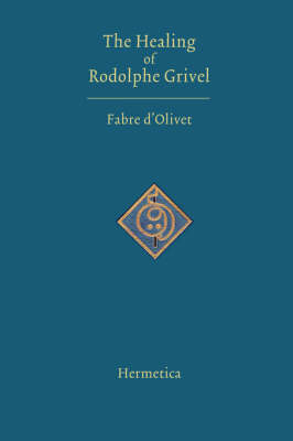 The Healing of Rodolphe Grivel