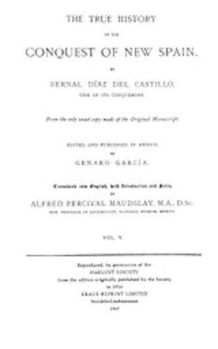 The True History of the Conquest of New Spain, Volume 5