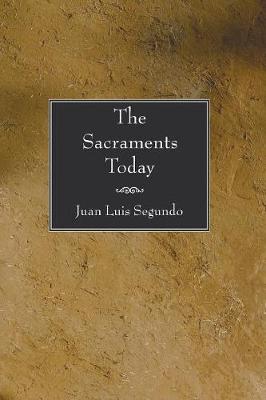 The Sacraments Today