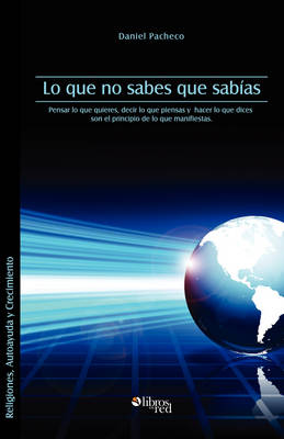 Lo Que No Sabes Que Sabias