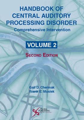 Handbook of Central Auditory Processing Disorder: Comprehensive Intervention