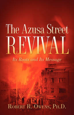 The Azusa Street Revival