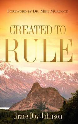 Created To Rule