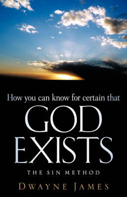 How You Can Know For Certain That GOD Exists