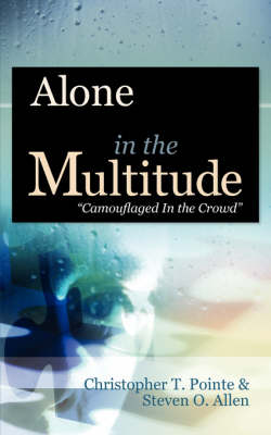 Alone in the Multitude