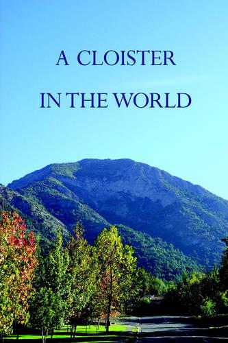 A Cloister in the World