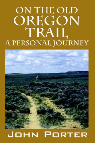On The Old Oregon Trail