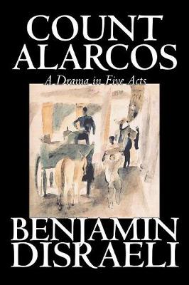 Count Alarcos -- A Drama in Five Acts