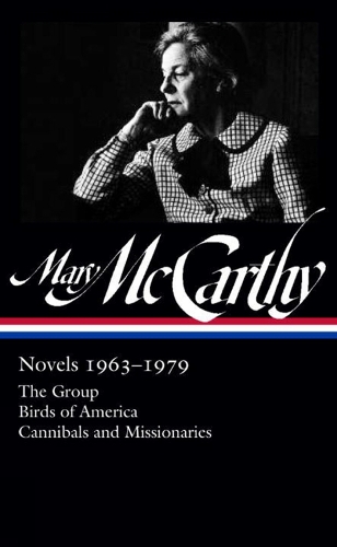 Mary McCarthy: Novels 1963-1979