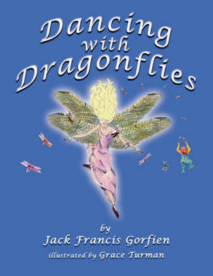 Dancing with Dragonflies