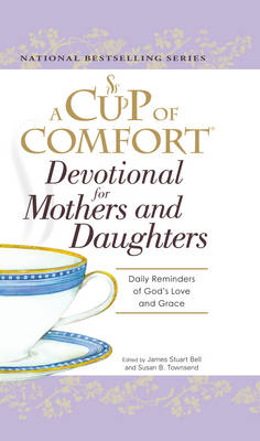 A "Cup of Comfort" Devotional for Mothers and Daughters