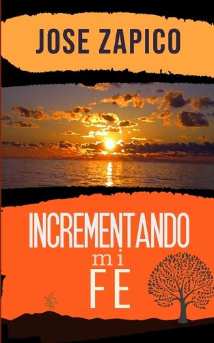 Incrementando Mi Fe