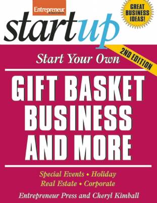 Start Your Own Gift Basket Business and More