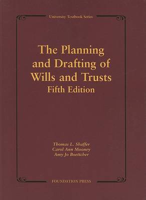 The Planning and Drafting of Wills and Trusts