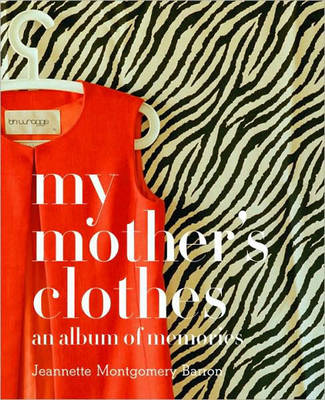 My Mother's Clothes
