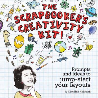The Scrapbooker's Creativity Kit!